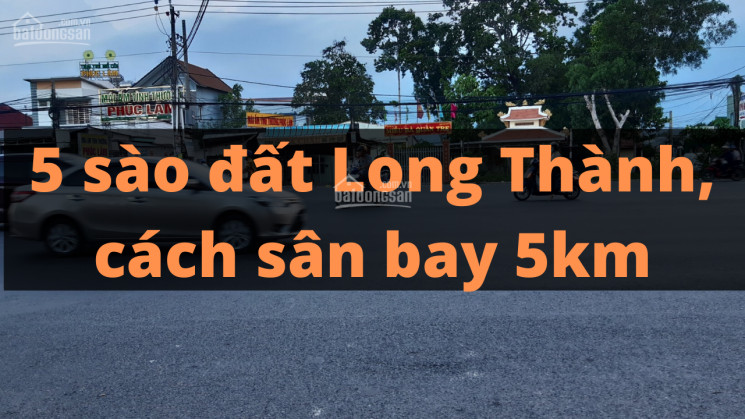 5 Sào đất Xã Long An Huyện Long Thành | đường Nhựa | Sát Sân Bay Long Thành 2