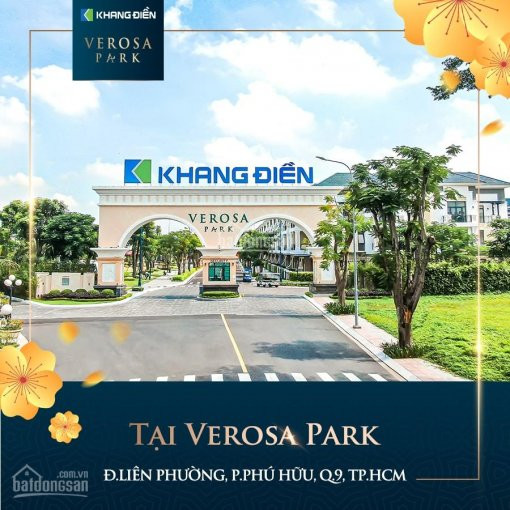 Chủ đầu Tư Khang điền Mở Bán Khu Nhà Biệt Thự Verosa Park  Chính Sách ưu đãi , Chiết Khấu Cao Nhất 1