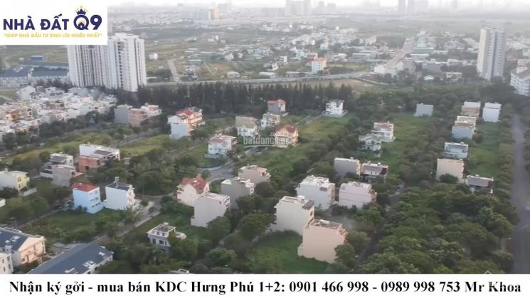 Chuyên Nhận Ký Gởi - Mua Bán Dự án Kdc Hưng Phú 2 | Hotline: 0901 466 998 - 0989 998 753 7