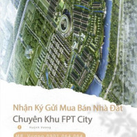 Nhận Ký Gửi Mua Bán Nhà đất Chuyên  Khu Fpt City-đà Nẵng Diện Tích: 90m2 đến 1000m2 - 0901064064