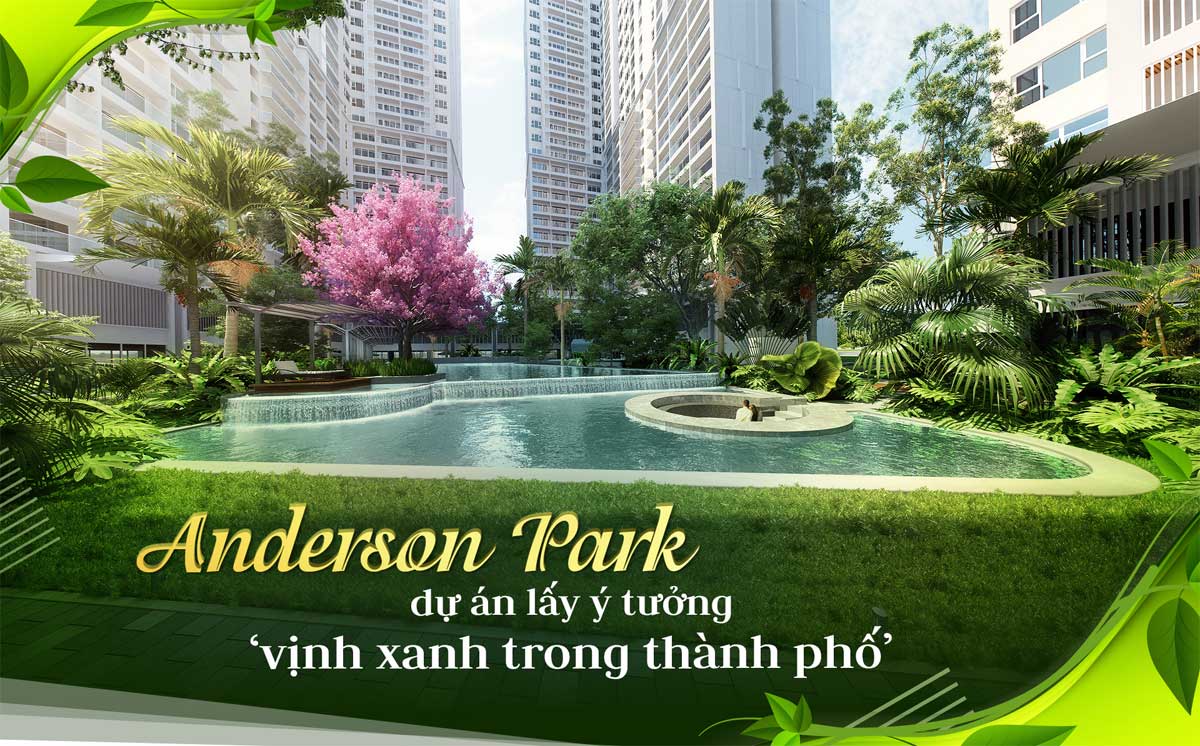 Lãi suất hỗ trợ 0% - ân hạn gốc tới 24 tháng khi mua Anderson Park Thuận An - 15% ký ngay HĐMB 6
