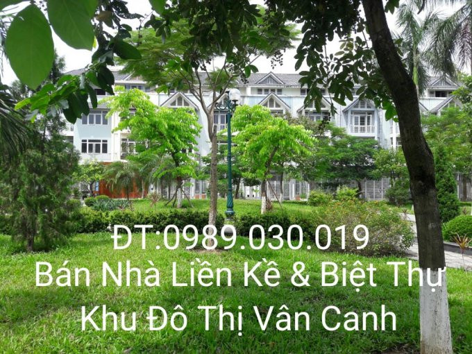 Chính Chủ Bán Nhanh Nhà Liền Kề 39 - Lk38 - Lk32  - Lk41 - Lk37 - Lk27 - Lk22 - Lk23 Kđt Vân Canh 8