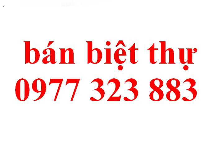 Chính Chủ Bán Nhanh Biệt Thự Mỹ đình 1 Liên Hệ: 0977323883 1