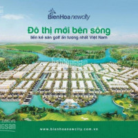 Chính Chủ Bán Nhanh Dự án Biên Hòa New City, đất Nền Sân Golf Long Thành, Chỉ 15 Triệu/m2, Lh 0914666047