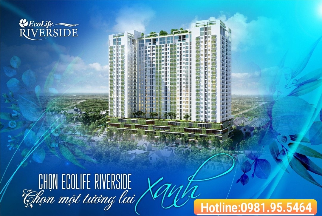 Ecolife Riverside - Nơi An Cư Lập Nghiệp dành riêng cho các đôi Vợ Chồng trẻ 4