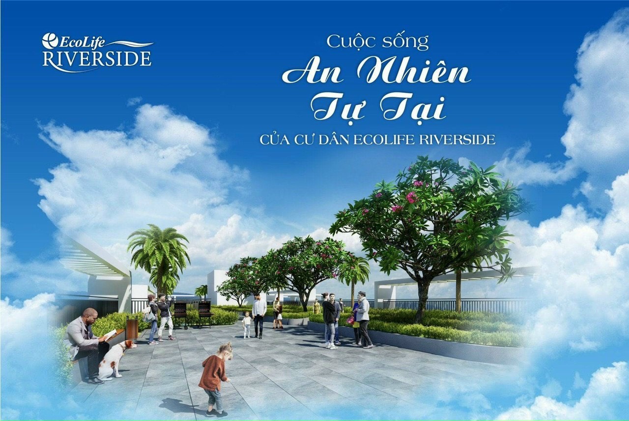 Mua chung cư đáng để sống – Ecolife Riverside – Có thể sở hữu với 400tr 2