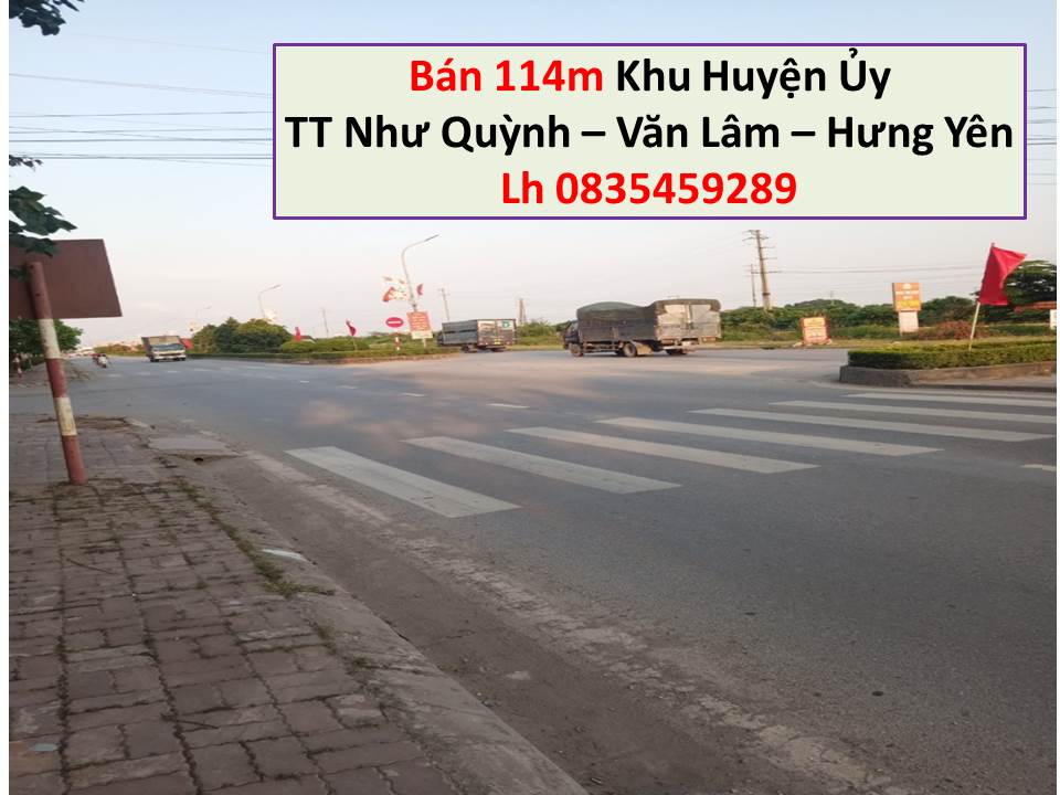 Chính chủ cần bán nhanh 114m2 đất Khu TT Hành Chính Huyện, TT Như Quỳnh, Văn Lâm, Hưng Yên, 2 mặt thoáng Lh 0835459289 2