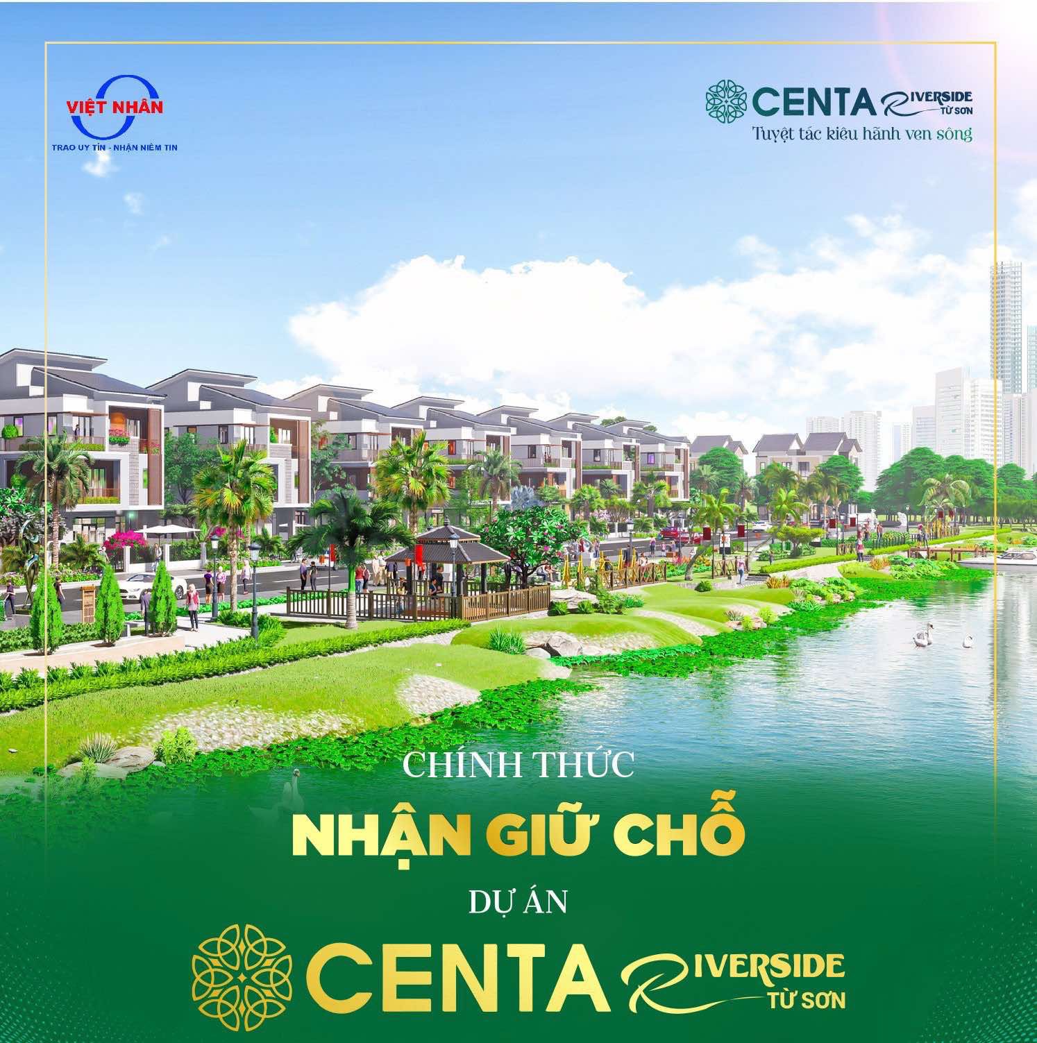 CHÍNH THỨC MỞ BÁN DỰ ÁN CENTA RIVERSIDE TẠI THÀNH PHỐ TỪ SƠN 4