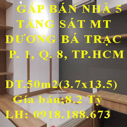 GẤP BÁN NHÀ 5 TẦNG SÁT MT DƯƠNG BÁ TRẠC , Phường 1, Quận 8, TP.HCM