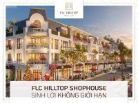 Suất nội bộ 5 lô Shophouse giá tốt hơn 20% so với giá gốc, view công viên DA FLC Hilltop Gia Lai 8