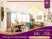 Mở Bán 20 Suất Ngoại Giao Cuối Cùng Iris Garden Mỹ đình - Ngập Tràn Quà Tặng Hấp Dân 31