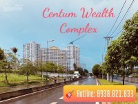 Căn Hộ Centum Wealth, Mua Ngay Giá Gốc Chủ đầu Tư Mở Bán đợt Cuối Liên Hệ 0938847686 12