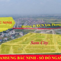 Chính Chủ Cần Bán đất Khu đô Thị Samcity, Yên Phong, Bắc Ninh