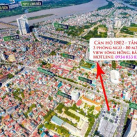 Suất Ngoại Giao Tầng 18 -căn Hộ Số 2 - 3 Pn 80 M2 - View Sông Hồng , Xem Bắn Pháo Hoa Ngay Tại Nhà