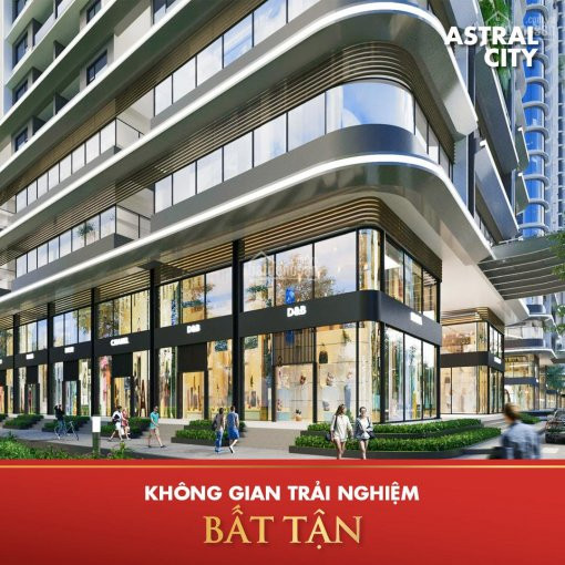 Căn Hộ Astral City, Chiết Khấu 3-7%, Ngân Hàng Trợ 70%, Miễn Lãi 24 Tháng, Miễn Phí Trả Trước Hạn 2