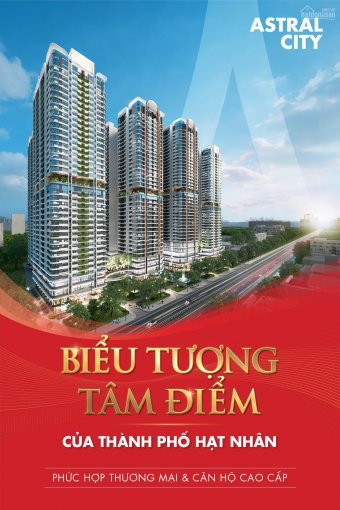 Căn Hộ Astral City, Chiết Khấu 3-7%, Ngân Hàng Trợ 70%, Miễn Lãi 24 Tháng, Miễn Phí Trả Trước Hạn 5