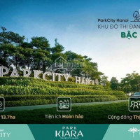 Chung Cư Park Kiara (parkcity Hanoi) Chiết Khấu Trực Tiếp Cđt 3 - 5% Cùng Tổng Quỹ Căn Tầng đẹp