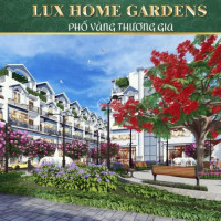 Dự án Nhà ở Liền Kề Lux Home Gardens, Mt An Dương Vương, Quận Bình Tân, Giá: 779 Tỷ/căn 0906633674