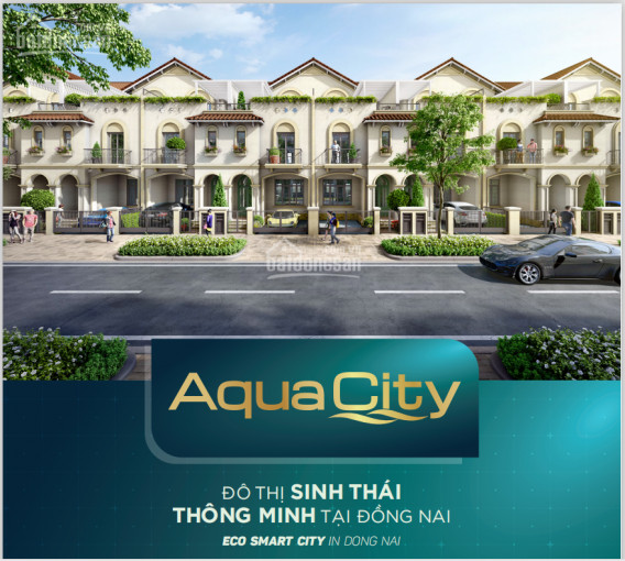 Mở Bán Nhà Phố Sông Aqua City, Chỉ 1,2 Tỷ Cam Kết Mua Lại Lợi Nhuận 15%/năm Khi Nhận Nhà 0938986586 1