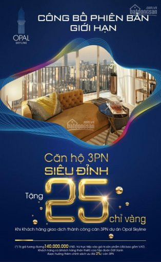 Tặng 25 Chỉ Vàng Cho Khách Hàng Chọn Mua Tầng 16 đẹp Nhất Dự án Opal Skyline - Hotline:0903 041 228 1