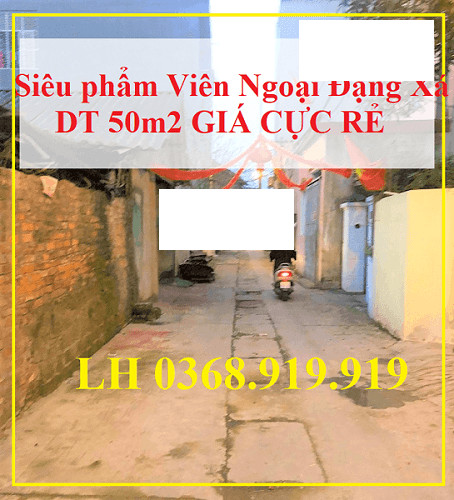 Siêu Rẻ! Bán đất Viên Ngoại đặng Xá 50m2 Giá Chỉ 1 Tỷ Lh 0368919919 1