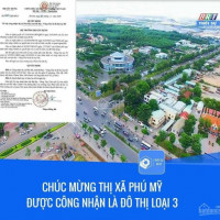 Tin Sốc !!!, Chỉ 550tr Sở Hữu Ngay đất Nền Thổ Cư Tại Tp Phú Mỹ, Giá F0, Số Lượng Có Hạn