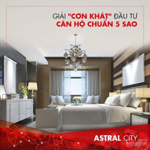 Có Gì Hot Tại Căn Hộ Cao Cấp Astral City - Tt 290tr Nhận Ngay Nhà - Có Hay Không Với Astral City 2