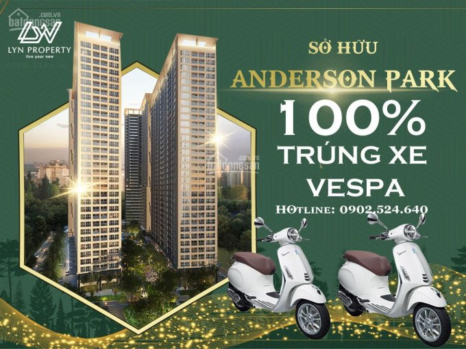 Anderson Park, Ck Khủng đến 16% + 100% Tặng Xe Vespa Thanh Toán 15% Nhận Nhà, 1%/tháng 0902524640 5