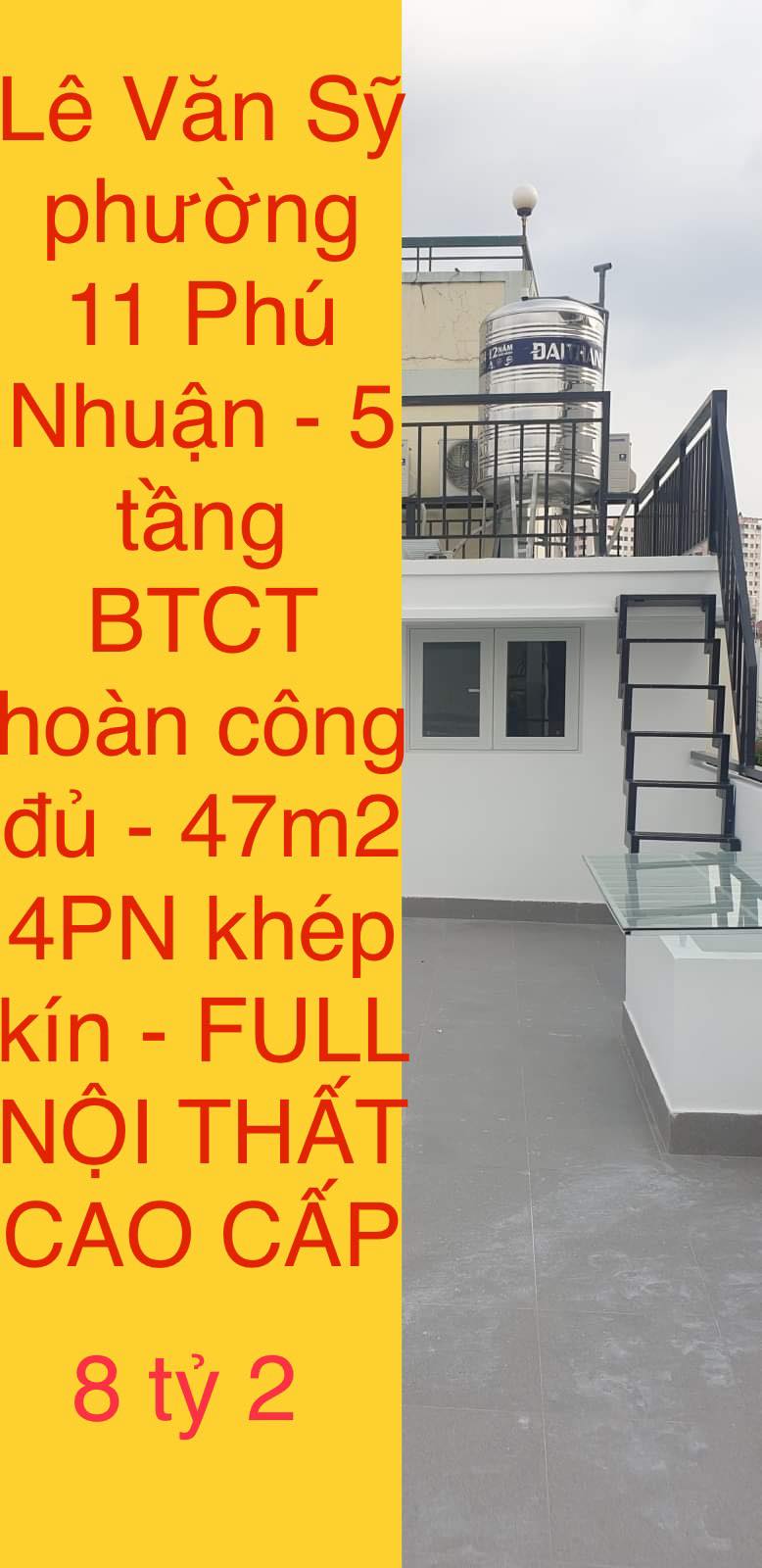 Nhà mới, Lê Văn Sỹ phường 11 Phú Nhuận, 5 tầng BTCT, Full nội thất, nhỉnh 8 tỷ 1