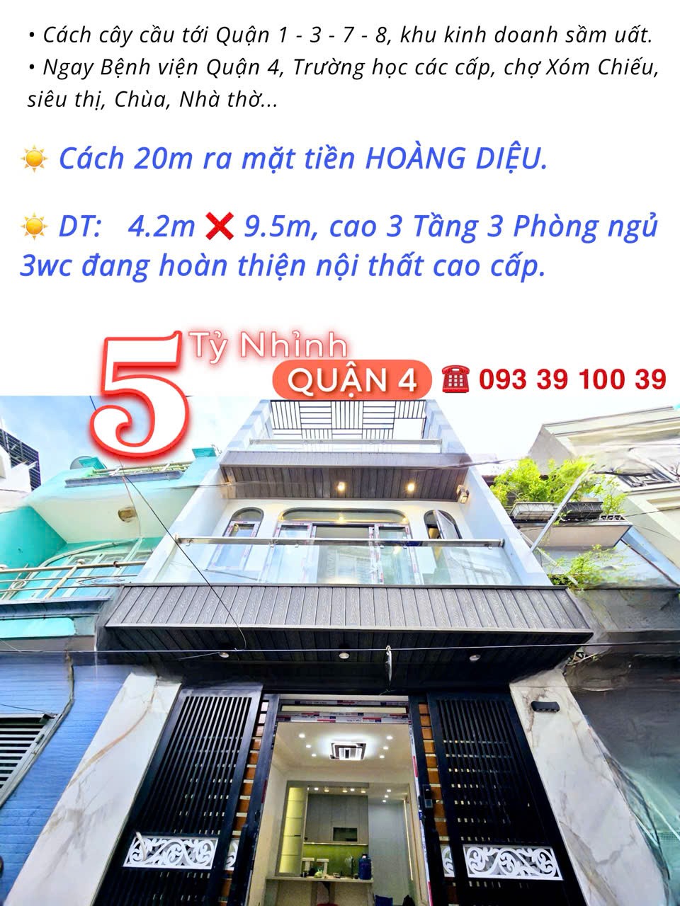 5 Tỷ nhỉnh- Hoàng Diệu Quận 4- nhà mới 100% ngang hơn 4m- 3 tầng 3 phòng đủ nội thất. VŨ 0933910039 5