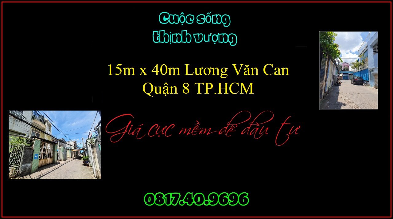 Đầu tư sinh lợi lớn nhà phố 15 x 40m Lương Văn Can Quận 8 TP.HCM
