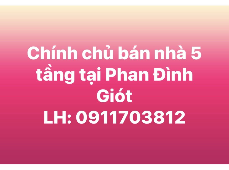 Chính chủ cần bán nhà tại Phan Đình Giót, Phương Liệt, Thanh Xuân, Hà Nội