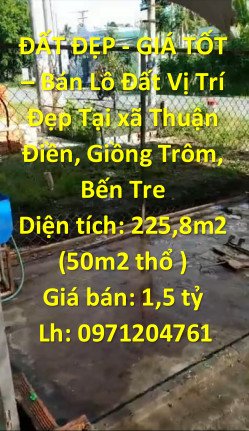 ĐẤT ĐẸP - GIÁ TỐT – Bán Lô Đất Vị Trí Đẹp Tại xã Thuận Điền, Giồng Trôm, Bến Tre 1