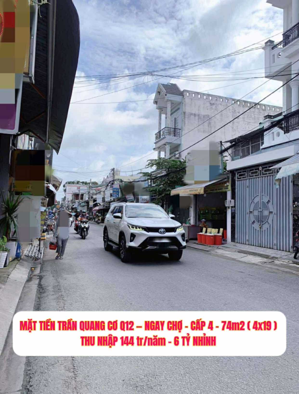 Nhà mặt tiền Trần Quang Cơ Q12 - ngay chợ- Cấp 4 (74m2) thu nhập 144 tr/năm- 6 tỷ nhỉnh 0932030061 3