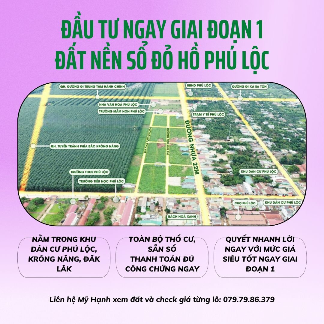 BÁN ĐẤT ĐẦU TƯ NGAY CHỢ PHÚ LỘC, KRÔNG NĂNG. BAO PHÍ SANG TÊN LH 079.79.86 379 2