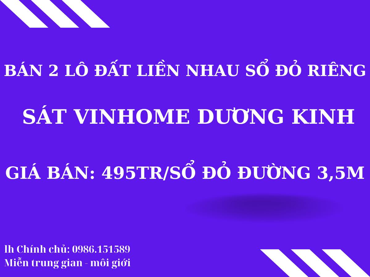 bán đất sổ đỏ chính chủ giá siêu rẻ nằm ngay trung tâm phát triển kinh tế quận Dương Kinh- Hải Phòng 495tr/ sổ đỏ 2