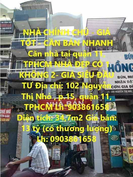 NHÀ CHÍNH CHỦ - GIÁ TỐT - CẦN BÁN NHANH Căn nhà tại quận 11, TPHCM