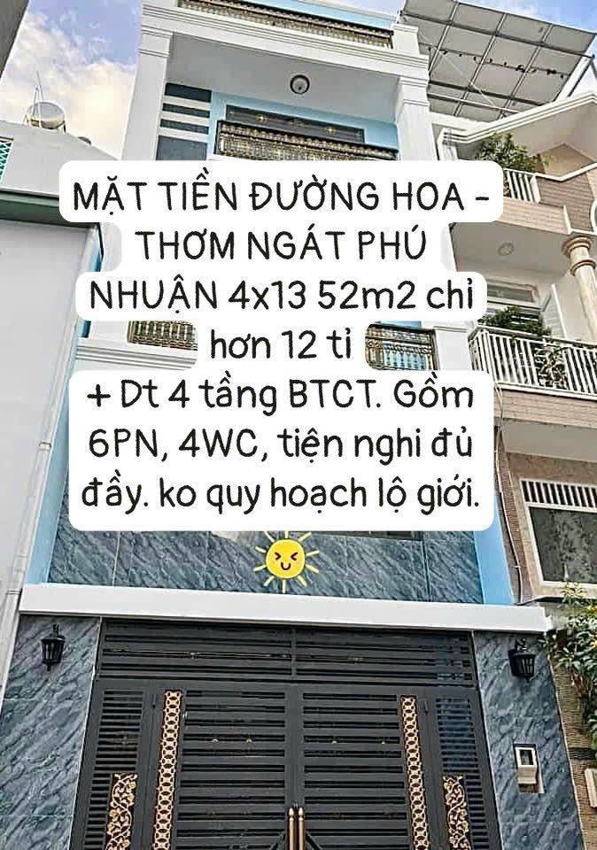 MẶT TIỀN ĐƯỜNG CÁC LOẠI HOA - THƠM NGÁT PHÚ NHUẬN 4x13 52m2 chỉ hơn 12 tỉ 3