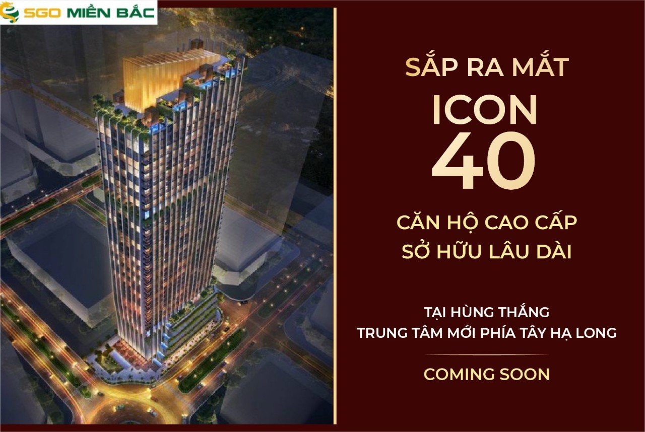 ICON 40 CÓ GÌ HẤP DẪN  NHÀ ĐẦU TƯ?  ICON 40 -Dậy sóng thị trường bất động sản Hạ Long 5