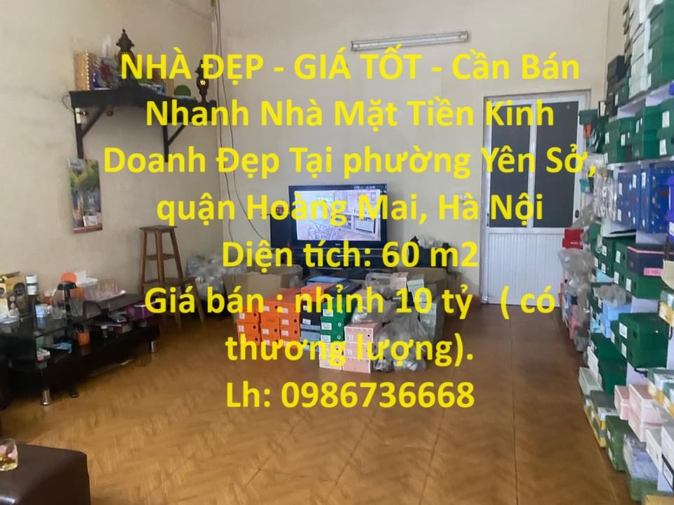 NHÀ ĐẸP - GIÁ TỐT - Cần Bán  Nhanh Nhà Mặt Tiền Kinh Doanh Đẹp Tại Hoàng Mai 1