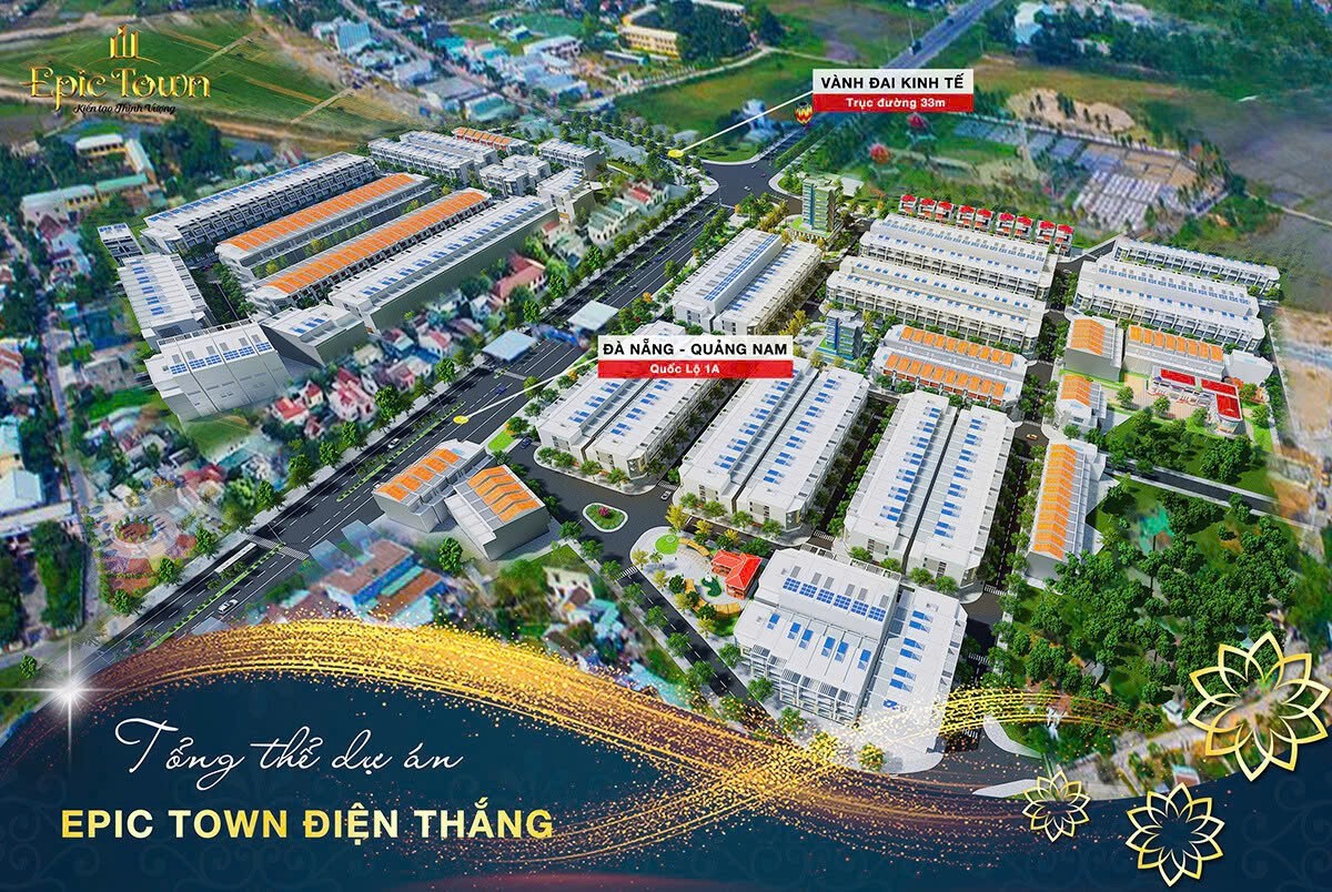 KĐT Epic Town Điện Thắng - Nằm cạnh trạm thu phí - mặt tiền Quốc Lộ 1A