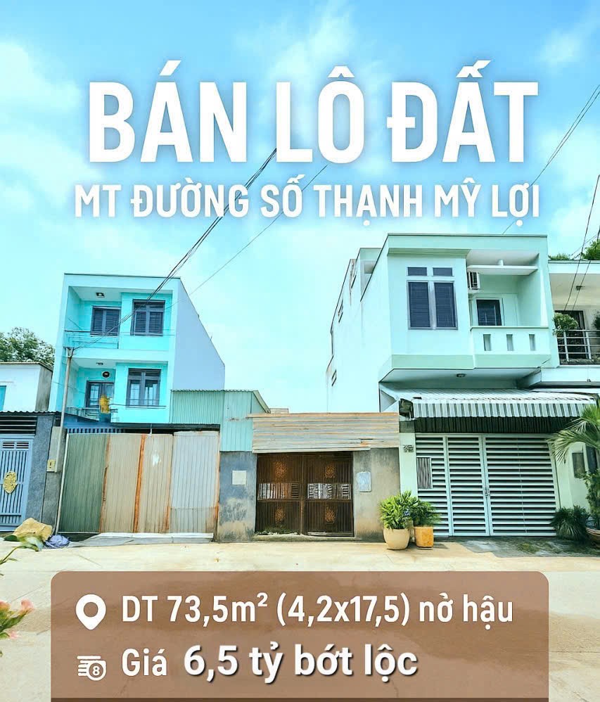 Cần bán Đất Phường Thạnh Mỹ Lợi, Quận 2, Diện tích 73.5m², Giá 6.5 Tỷ 2