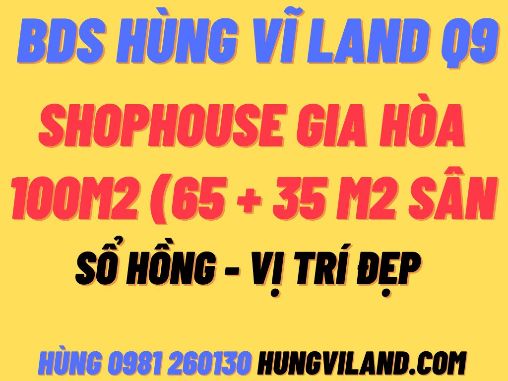 BDS Hùng Vĩ Land [NC] Shophouse 100m2 view Hồ Bơi Gia Hòa 4.6 tỷ 08/11/2022 3