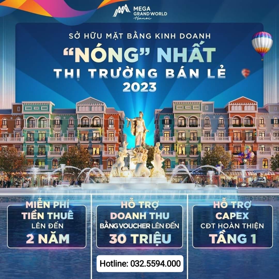 Miễn phí thuê Shophouse 2 năm tại Mega Grand World HN - Tặng Voucher 30 triệu - 0325594000 11